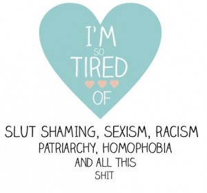 Feminismus ist auch die Bekämpfung anderer Diskriminierungsarten, wie z.B. Rassismus oder Homophobie.